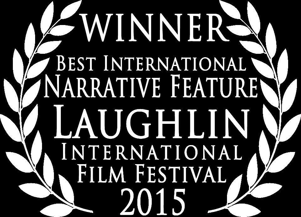 Best International Narrative Feature - Laughlin International Film Festival
2015